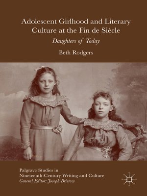 cover image of Adolescent Girlhood and Literary Culture at the Fin de Siècle